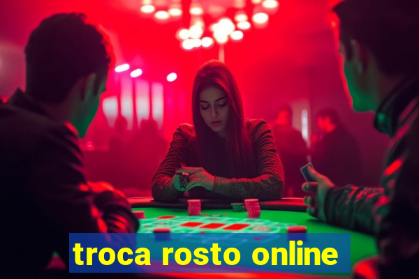 troca rosto online